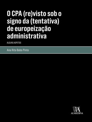 cover image of O CPA (Re)Visto sob o Signo da (Tentativa) de Europeização Administrativa